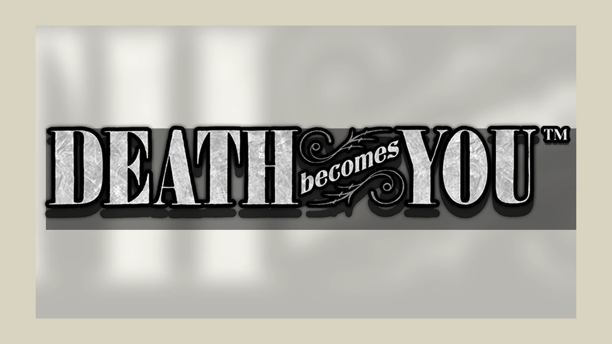 Death Becomes You 슬롯게임