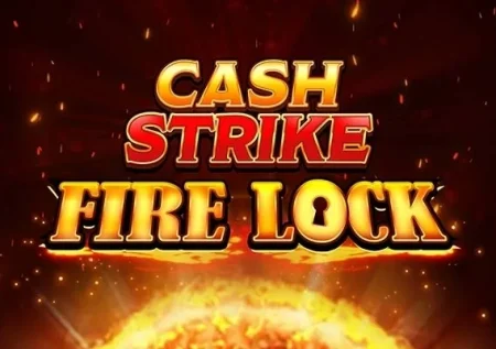Cash Strike Fire Lock